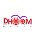 Dhoom Music^