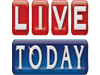LIVE TODAY